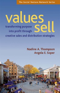 Cover image: Values Sell: Transforming Purpose Into Profit Through Creative Sales and Distribution Strategies 9781576754214