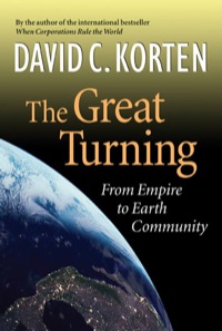 Cover image: The Great Turning: From Empire to Earth Community 9781887208086