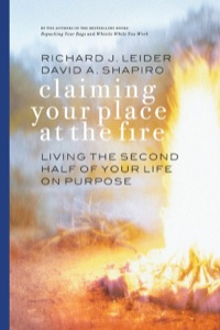 Cover image: Claiming Your Place at the Fire: Living the Second Half of Your Life on Purpose 9781576752975