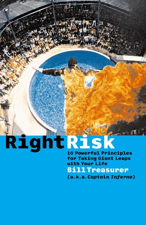 Right Risk: 10 Powerful Principles for Taking Giant Leaps with Your Life - FULL INSTANT DOWNLOAD | PDF DOCX EPUB