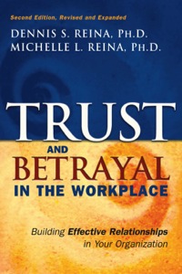 Cover image: Trust and Betrayal in the Workplace: Building Effective Relationships in Your Organization 2nd edition 9781576753774