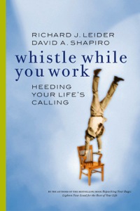 Cover image: Whistle While You Work: Heeding Your Life's Calling 9781576751039