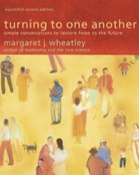 Cover image: Turning to One Another: Simple Conversations to Restore Hope to the Future 2nd edition 9781576757642