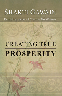 Cover image: Creating True Prosperity 9781577311706