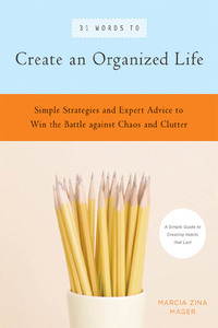 Immagine di copertina: 31 Words to Create an Organized Life 9781930722606