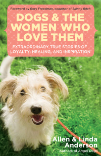 Cover image: Dogs and the Women Who Love Them 9781577316923