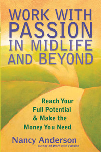 Omslagafbeelding: Work with Passion in Midlife and Beyond 9781577316947