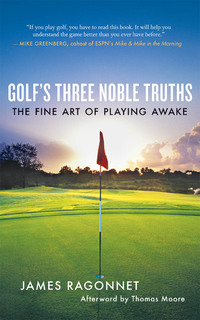 Cover image: Golf's Three Noble Truths 9781577319023