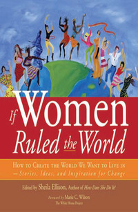 表紙画像: If Women Ruled the World 9781930722361
