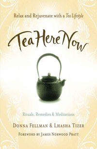 Cover image: Tea Here Now 9781930722576