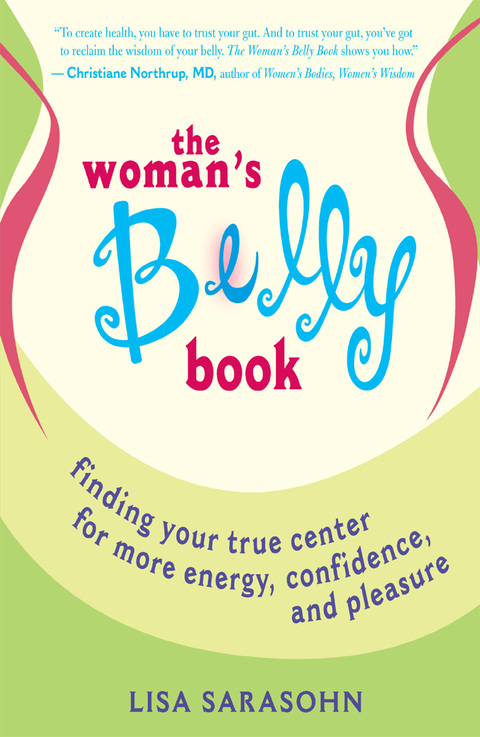 The Woman's Belly Book: Finding Your True Center for More Energy, Confidence, and Pleasure - FULL INSTANT DOWNLOAD | PDF DOCX EPUB