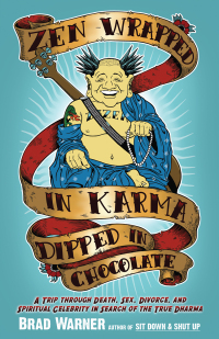 Cover image: Zen Wrapped in Karma Dipped in Chocolate 9781577316541