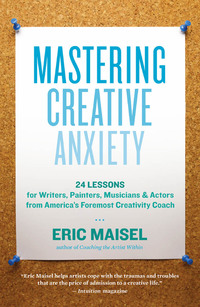 Cover image: Mastering Creative Anxiety 9781577319320