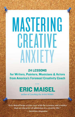 Cover image: Mastering Creative Anxiety 9781577319320