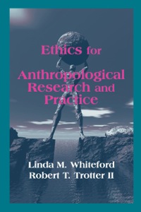 Cover image: Ethics for Anthropological Research and Practice 9781577665359