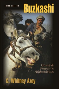 Cover image: Buzkashi: Game and Power in Afghanistan 3rd edition 9781577667209