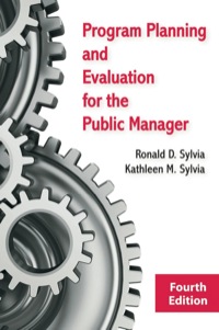 Cover image: Program Planning and Evaluation for the Public Manager 4th edition 9781577667780