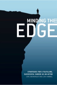 Cover image: Minding the Edge: Strategies for a Fulfulling, Successful Career as an Actor 9781577667117