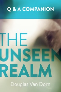 Cover image: The Unseen Realm 9781577996934