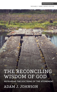 Cover image: The Reconciling Wisdom of God 9781577997252