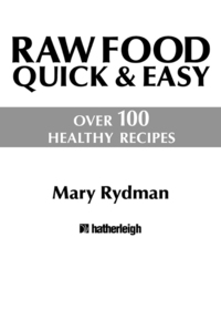 Cover image: Raw Food Quick & Easy 9781578263066