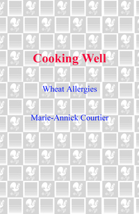 Cover image: Cooking Well: Wheat Allergies 9781578263134