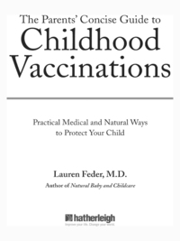 Cover image: The Parents' Concise Guide to Childhood Vaccinations 9781578262519