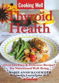 Cover image: Cooking Well: Thyroid Health 9781578263523