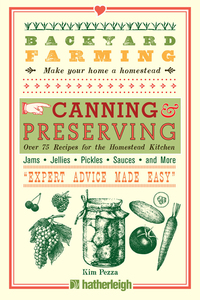 Cover image: Backyard Farming: Canning & Preserving 9781578265343