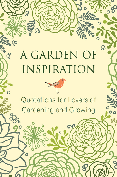 A Garden of Inspiration: Quotations for Lovers of Gardening and Growing - FULL INSTANT DOWNLOAD | PDF DOCX EPUB