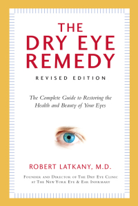 Cover image: The Dry Eye Remedy, Revised Edition 9781578266258