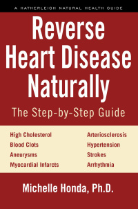 Cover image: Reverse Heart Disease Naturally 9781578266630