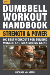 Cover image: Dumbbell Workout Handbook: Strength and Power 9781578267743