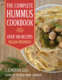 Cover image: The Complete Hummus Cookbook 9781578268207