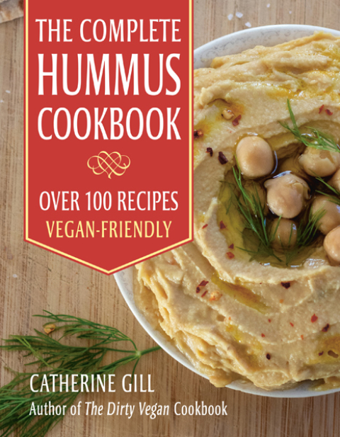 The Complete Hummus Cookbook: Over 100 Recipes - Vegan-Friendly - FULL INSTANT DOWNLOAD | PDF DOCX EPUB