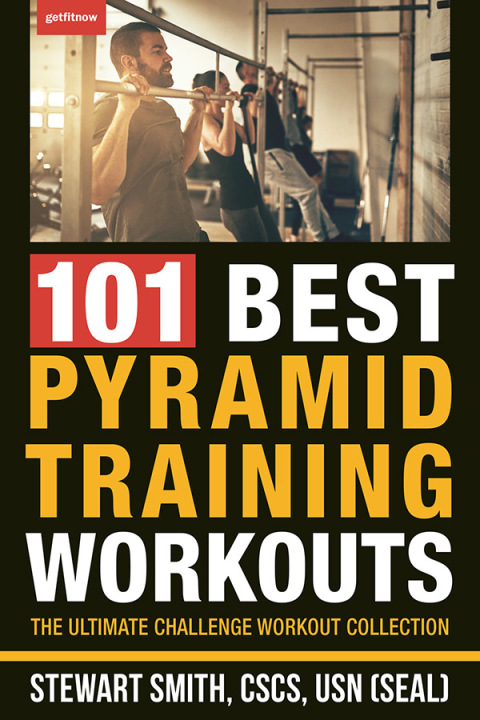 101 Best Pyramid Training Workouts: The Ultimate Challenge Workout Collection - FULL INSTANT DOWNLOAD | PDF DOCX EPUB