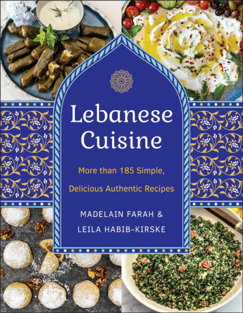 Lebanese Cuisine, New Edition: More than 185 Simple, Delicious, Authentic Recipes - FULL INSTANT DOWNLOAD | PDF DOCX EPUB
