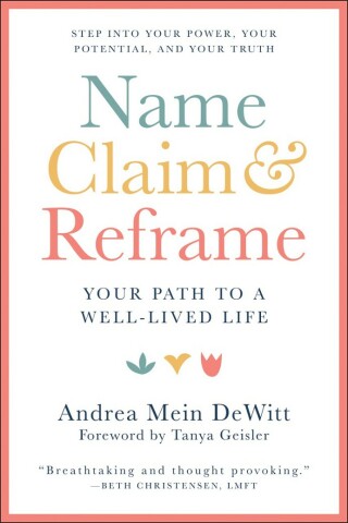 Cover image: Name, Claim & Reframe 9781578269587