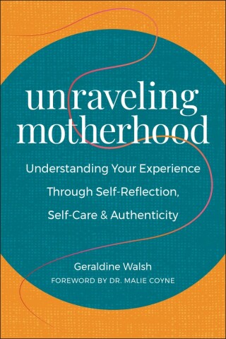 Cover image: Unraveling Motherhood 9781578269648