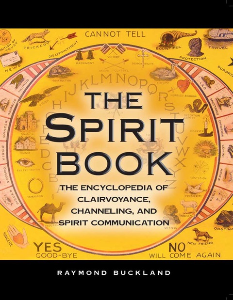 The Spirit Book: The Encyclopedia of Clairvoyance, Channeling, and Spirit Communication - FULL INSTANT DOWNLOAD | PDF DOCX EPUB