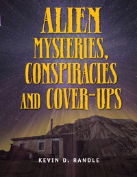 Omslagafbeelding: Alien Mysteries, Conspiracies and Cover-Ups 9781578594184