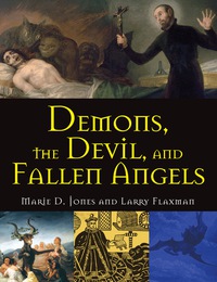 صورة الغلاف: Demons, the Devil, and Fallen Angels 9781578596133
