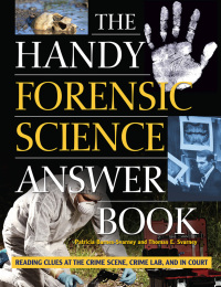 صورة الغلاف: The Handy Forensic Science Answer Book 9781578596218