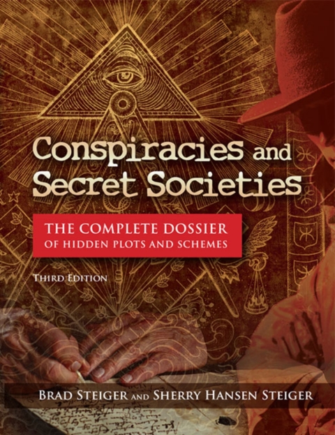 Conspiracies and Secret Societies: The Complete Dossier of Hidden Plots and Schemes, 3rd Edition - FULL INSTANT DOWNLOAD | PDF DOCX EPUB
