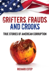 Imagen de portada: Grifters, Frauds, and Crooks 9781578597963
