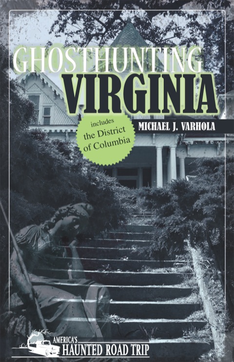 Ghosthunting Virginia - FULL INSTANT DOWNLOAD | PDF DOCX EPUB