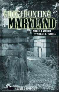 Cover image: Ghosthunting Maryland 9781578603510