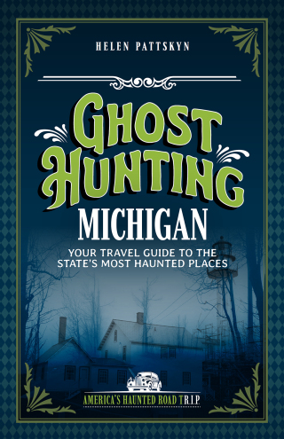 صورة الغلاف: Ghost Hunting Michigan 2nd edition 9781578604302