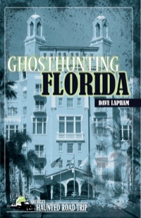 Omslagafbeelding: Ghosthunting Florida 9781578604500