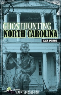 表紙画像: Ghosthunting North Carolina 9781578604548